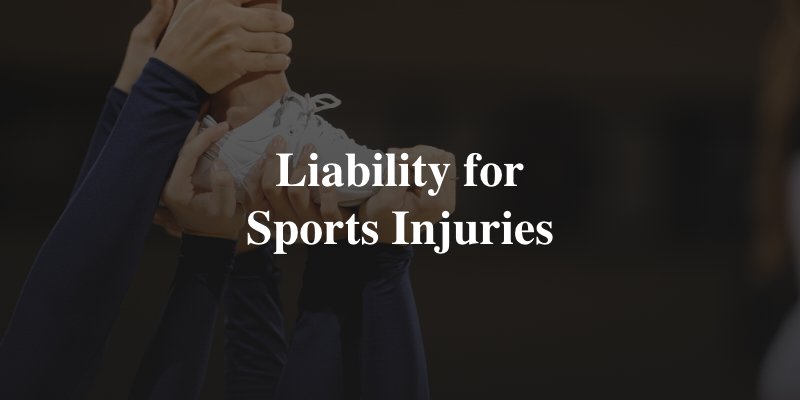 liability for sports injuries